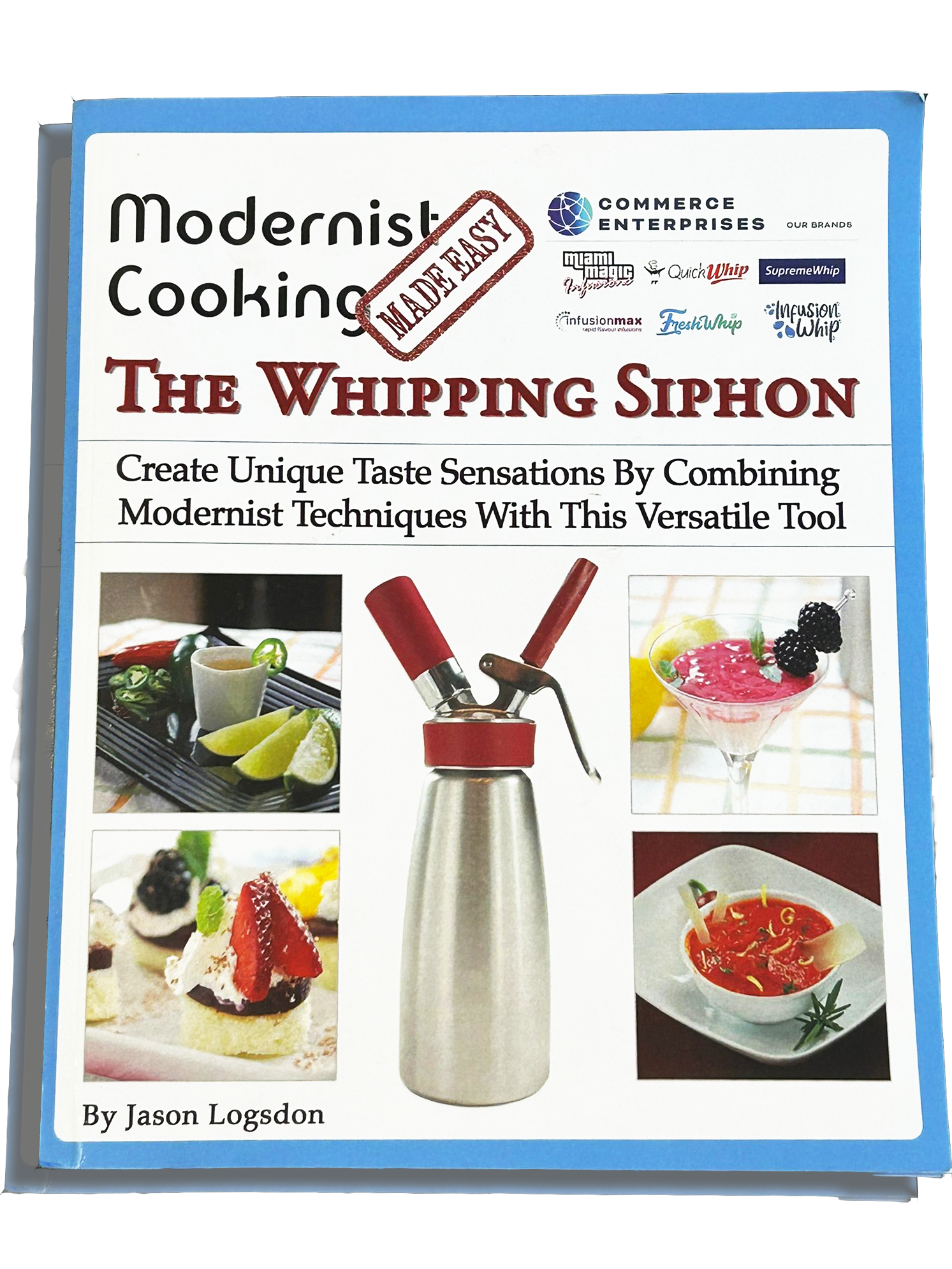 QuickWhip Recipes: The Modernist Cooking